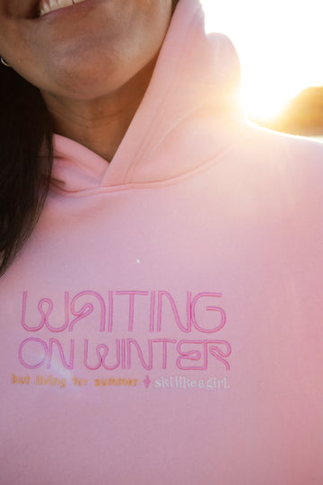 Pink Summer · Waiting on Winter Hoodie