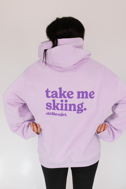 Take Me Skiing Hoodie